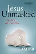 E-Book (epub) Jesus Unmasked von Todd Friel