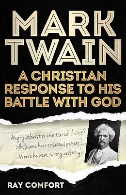 E-Book (epub) Mark Twain: A Christian Response to His Battle With God von Ray Comfort
