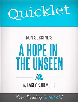 E-Book (epub) Quicklet on Ron Suskind's A Hope in the Unseen von Lacey Kohlmoos