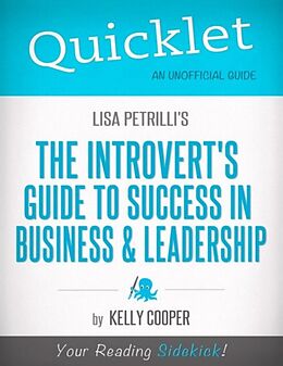 E-Book (epub) Quicklet on Lisa Petrilli's The Introvert's Guide to Success in Business and Leadership von Kelly Cooper