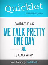 eBook (epub) Quicklet on Me Talk Pretty One Day by David Sedaris de Jessica Wilson