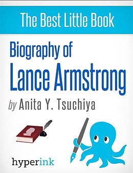 E-Book (epub) Lance Armstrong: A Biography von Anita Tsuchiya