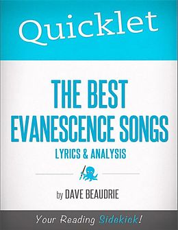 E-Book (epub) Quicklet on The Best Evanescence Songs: Lyrics and Analysis von David Michael Beaudrie