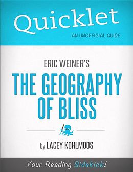 E-Book (epub) Quicklet on Eric Weiner's The Geography of Bliss von Lacey Kohlmoos