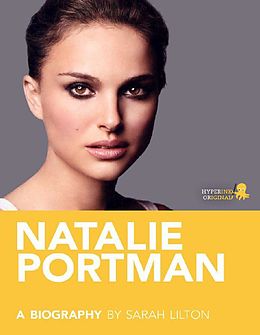 E-Book (epub) Natalie Portman: A Biography von Sarah Lilton