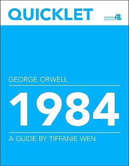 eBook (epub) Quicklet on George Orwell's 1984 de Tiffanie Wen