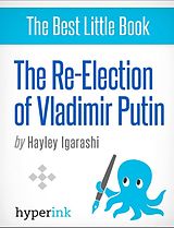 eBook (epub) Re-Election of Vladimir Putin de Hayley Igarashi