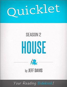 E-Book (epub) Quicklet on House Season 2 (TV Show) von Jeff Davis