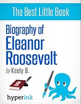 eBook (epub) Biography of Eleanor Roosevelt de Keely Bautista