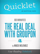 E-Book (epub) Truth about Groupon, 60 Minutes Story - A Hyperink Quicklet von Macie Melendez