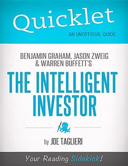 E-Book (epub) Intelligent Investor, by Benjamin Graham, Jason Zweig, and Warren Buffett - A Hyperink Quicklet von Joseph Taglieri