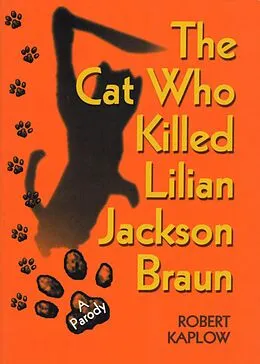 E-Book (epub) Cat Who Killed Lilian Jackson Braun von Robert Kaplow