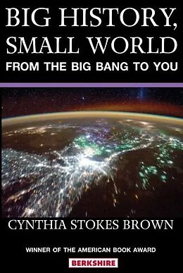 E-Book (pdf) Big History, Small World von Cynthia Stokes Brown