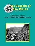 Kartonierter Einband The Ore Deposits of New Mexico von Waldemar Lindgren, Louis C. Graton, Charles H. Gordon