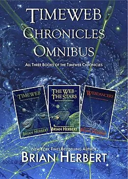 E-Book (epub) Timeweb Chronicles Omnibus von Brian Herbert