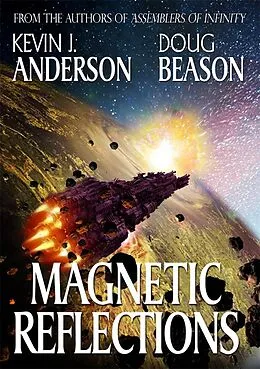 E-Book (epub) Magnetic Reflections von Kevin J Anderson