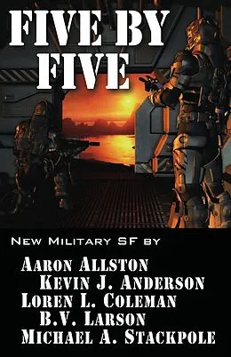 E-Book (epub) Five by Five von B. V. Larson, Aaron Allston, Kevin J Anderson