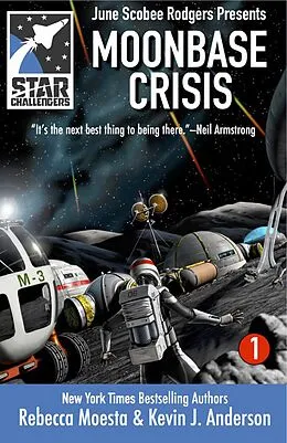 E-Book (epub) Star Challengers: Moonbase Crisis von Rebecca Moesta, Kevin J. Anderson