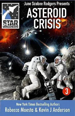 E-Book (epub) Star Challengers: Asteroid Crisis von Rebecca Moesta, Kevin J. Anderson