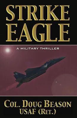 E-Book (epub) Strike Eagle von Doug Beason