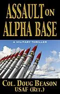 E-Book (epub) Assault on Alpha Base von Doug Beason