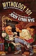 Couverture cartonnée Mythology 101 de Jody Lynn Nye