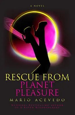 E-Book (epub) Rescue From Planet Pleasure von Mario Acevedo
