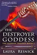 E-Book (epub) The Destroyer Goddess (The Silerian Trilogy, #3) von Laura Resnick