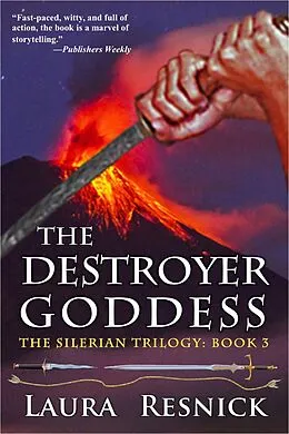 E-Book (epub) The Destroyer Goddess (The Silerian Trilogy, #3) von Laura Resnick