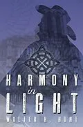 E-Book (epub) Harmony in Light von Walter H. Hunt