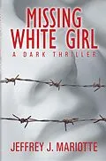 E-Book (epub) Missing White Girl von Jeffrey J. Mariotte