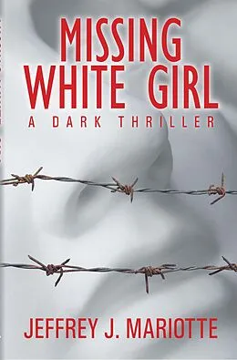 E-Book (epub) Missing White Girl von Jeffrey J. Mariotte