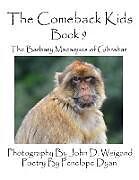 Kartonierter Einband The Comeback Kids -- Book 9 -- The Barbary Macaques of Gibraltar von Penelope Dyan