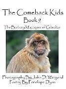 Fester Einband The Comeback Kids -- Book 9 -- The Barbary Macaques of Gibraltar von Penelope Dyan