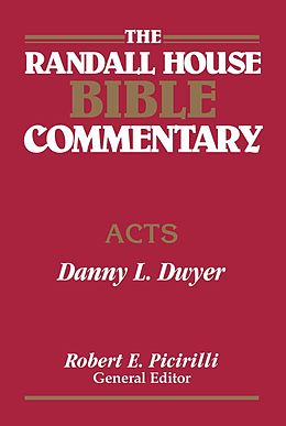 E-Book (epub) The Randall House Bible Commentary: Acts von Danny Dwyer