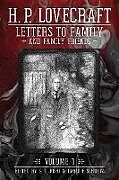 Couverture cartonnée Letters to Family and Family Friends, Volume 1 de H. P. Lovecraft