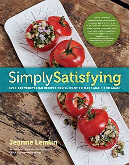 eBook (epub) Simply Satisfying: Over 200 Vegetarian Recipes You'll Want to Make Again and Again de Jeanne Lemlin