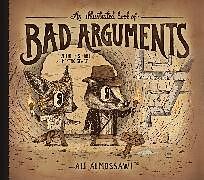 Livre Relié An Illustrated Book of Bad Arguments de Ali Almossawi