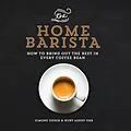 E-Book (epub) The Home Barista von Simone Egger, Ruby Ashby Orr
