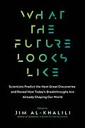 E-Book (epub) What the Future Looks Like von Jim Al-Khalili