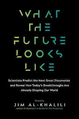 E-Book (epub) What the Future Looks Like von Jim Al-Khalili