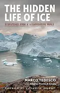 E-Book (epub) The Hidden Life of Ice von Alberto Flores D'Arcais, Marco Tedesco