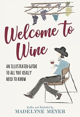 Livre Relié Welcome to Wine de Madelyne Meyer