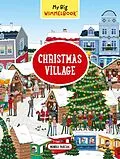 E-Book (epub) My Big Wimmelbook® - Christmas Village: A Look-and-Find Book (Kids Tell the Story) (My Big Wimmelbooks) von Monika Parciak