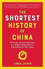 Kartonierter Einband The Shortest History of China von Linda Jaivin