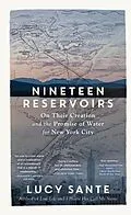 E-Book (epub) Nineteen Reservoirs von Lucy Sante