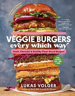 E-Book (epub) Veggie Burgers Every Which Way, Second Edition von Lukas Volger