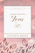 Kartonierter Einband Becoming a Woman Who Loves von Cynthia Heald