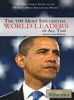 eBook (pdf) Britannica Guide to the 100 Most Influential World Leaders of All Time de Britannica Educational Publishing