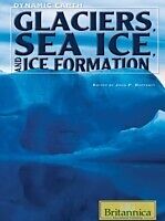 eBook (pdf) Glaciers, Sea Ice, and Ice Formation de Britannica Educational Publishing